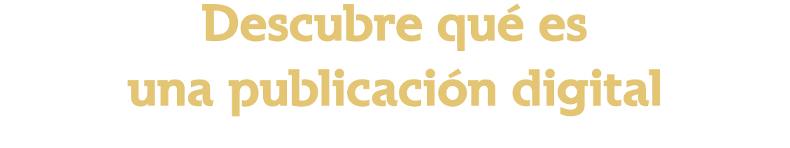 Descubre qué es una publicación digital