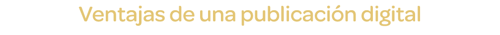 Ventajas de una publicación digital 